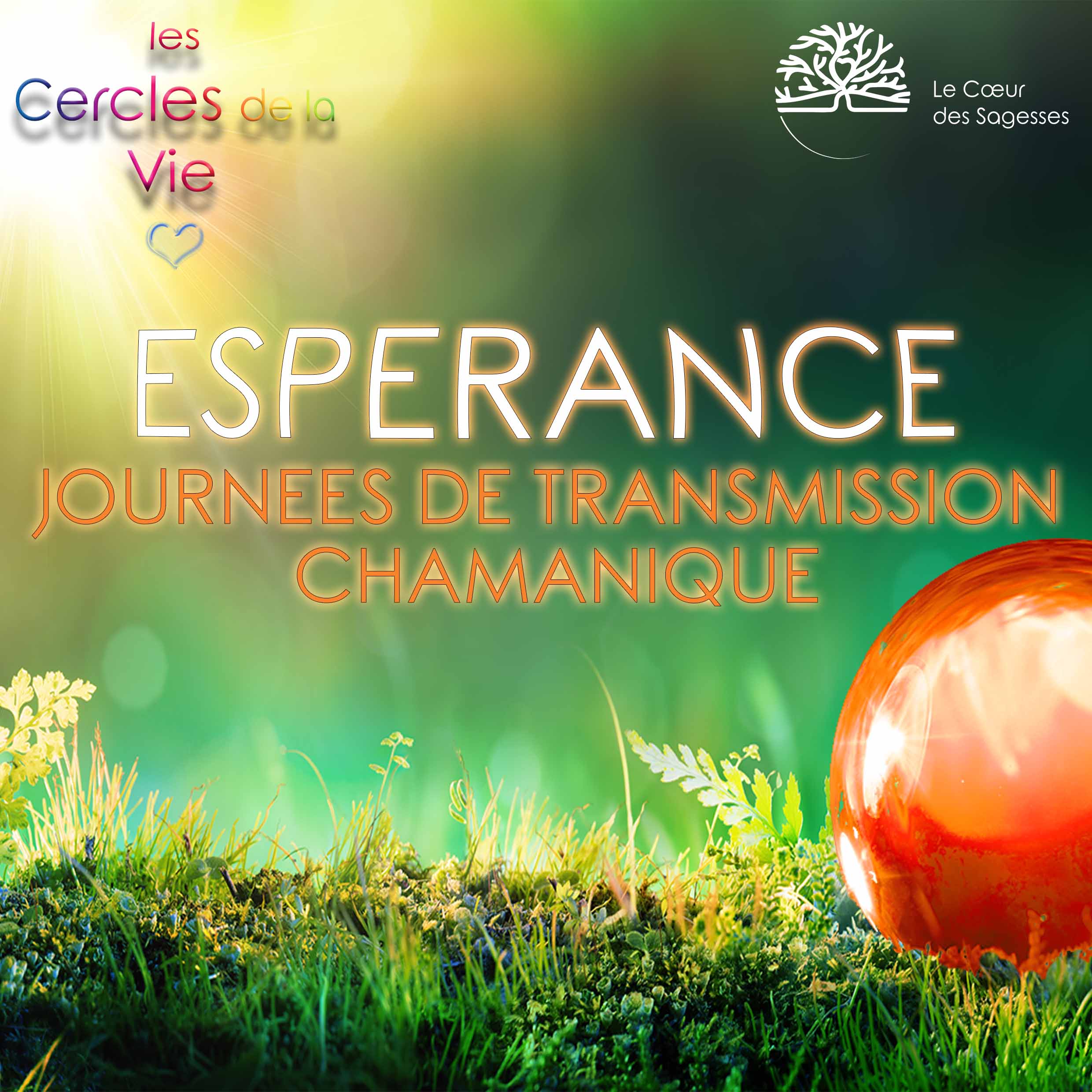 Les Cercles de la Vie - ESPERANCE Christophe PALETTE Shaman